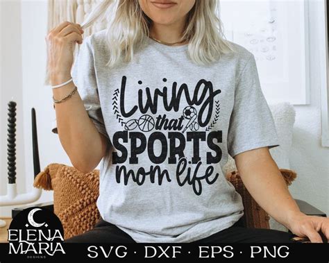 Sports Mom Svg File Living That Sports Mom Life Svg File Png Dxf Cricut