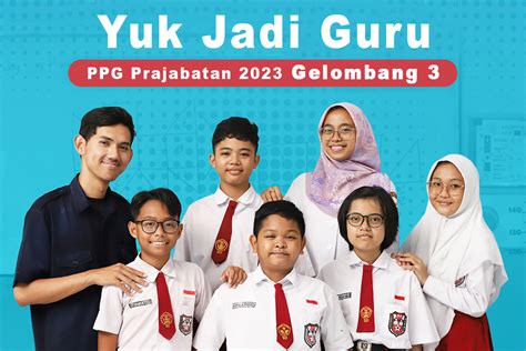 Pendaftaran PPG Prajabatan Gelombang 3 Tahun 2023 Resmi Dibuka Ini