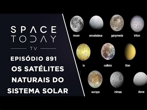 Qual É O Nome Do Satélite Natural Da Terra - Satelites Naturais Satélites Naturais Da Terra Podem Ser Habitados