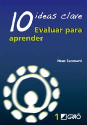 10 IDEAS CLAVE EVALUAR PARA APRENDER NEUS SANMARTI 9788478274734