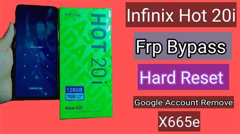 Infinix Hot I Frp Bypass Hard Reset Infinix X E Frp Unlock