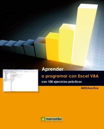 Aprender A Programar Con Excel VBA Con 100 Ejercicios Prctico