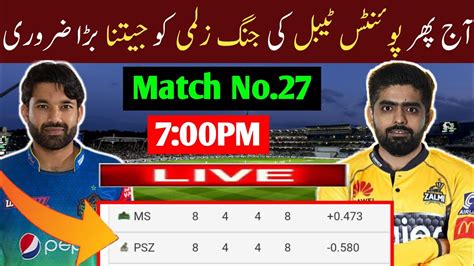 Psl 27th Match Peshawar Zalmi Vs Multan Sultanspz Vs Ms Live Match