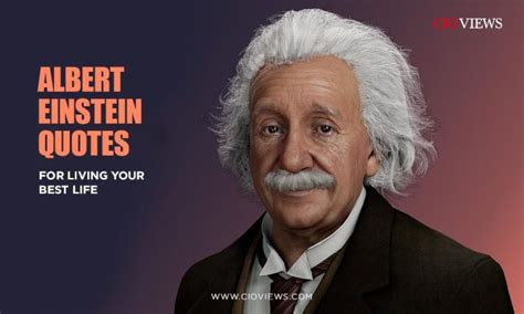 14 Inspiring Albert Einstein Quotes For Living Your Best Life