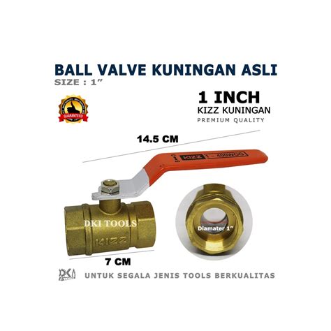 Jual KIZZ Ball Valve Kuningan Asli Stop Keran Kran Air Brass 1 Inch