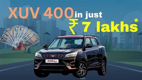 Xuv 400 ⚡⚡सिर्फ 7 लाख में 🤯🤯swift Ke Rate Mein Xuv 400 Xuv 400 In