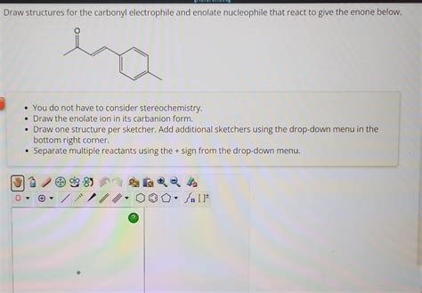 Solved Draw Structures For The Carbonyl Electrophile And Chegg