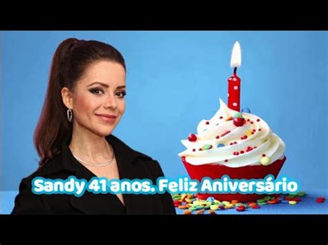 41 Anos De Idade - Com a chegada dos 41 anos de idade, Sandy reflete sobre nova fase ...