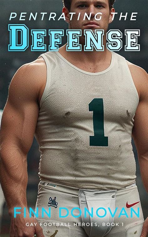 Penetrating The Defense Gay Football Heroes Kindle Edition By