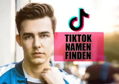 Tiktok Namen So Findest Du Den Perfekten Benutzernamen