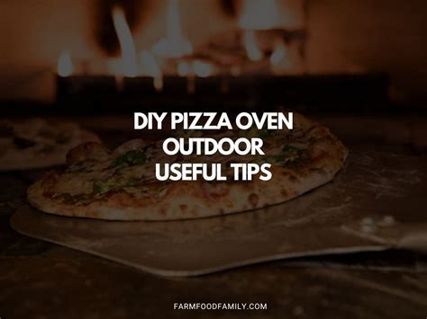 DIY Pizza Oven Outdoor - Useful Tips - FarmFoodFamily