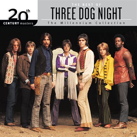 Three Dog Night - 20th Century Masters: The Millennium Collection: Best ...