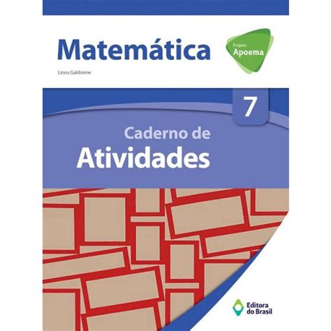 Livro Projeto Apoema Matemática Caderno de atividades 7º Ano