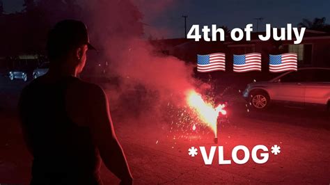 4th Of July Vlog Youtube