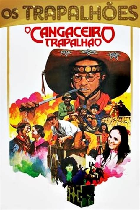 O Cangaceiro Trapalh O Posters The Movie Database Tmdb