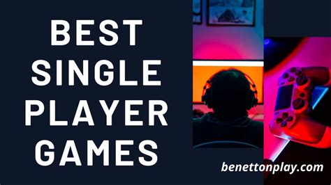 Best Single Player Games Ameen Sanaa