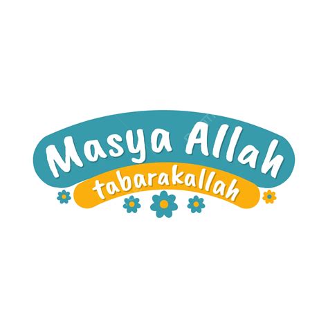 Masya Allah Tabarakallah Islamic Sticker Vector Islamic Sticker