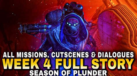 Season Of Plunder Week 4 Full Story All Missions Cutscenes And Dialogues Destiny 2 Youtube