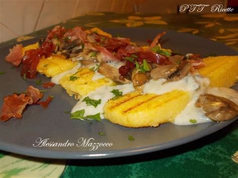 Crostoni Di Polenta Con Crema Di Gorgonzola Funghi E Speck Ricette