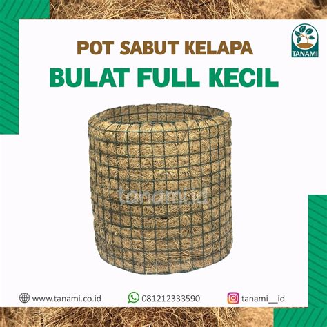 Jual Pot Sabut Kelapa Bentuk Bulat Anyam Dengan Kawat Strimin