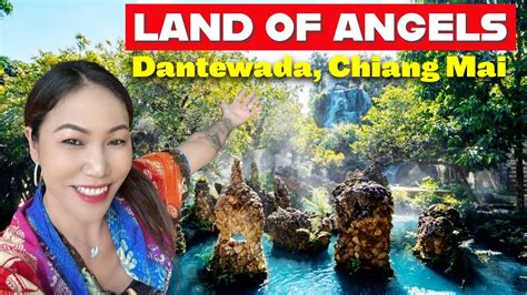 Land of Angels, Dantewada, Chiang Mai 😍😍😍 Exceptionally Beautiful ...