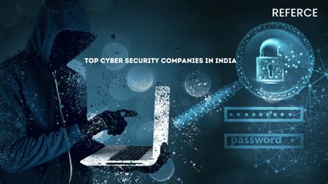 Top Cyber Security Companies In India Referce