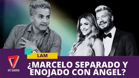 ¿tinelli Separado Y Enojado Con Ángel Youtube