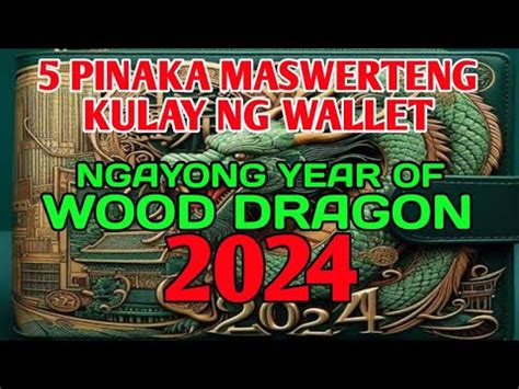 5 PINAKA MASWERTENG KULAY NG WALLET NGAYONG 2024 NA AAKIT NG MARAMING