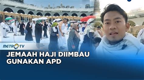 Puncak Ibadah Haji Jemaah Haji Diimbau Gunakan Alat Pelindung Diri