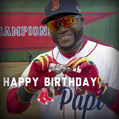 Boston Red Sox On Twitter Help Us Wish A Very Happy Birthday To The One And Only Davidortiz