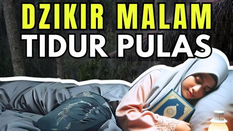 Dzikir Pengantar Tidur Dzikir Pembuka Rezeki Malam Minggu Dzikir