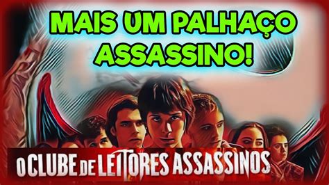 O CLUBE DE LEITORES ASSASSINOS NETFLIX E SEU PALHAÇO YouTube