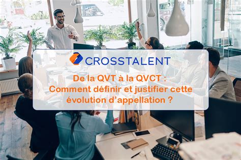 De La Qvt La Qvct Comment D Finir Et Justifier Cette Volution D