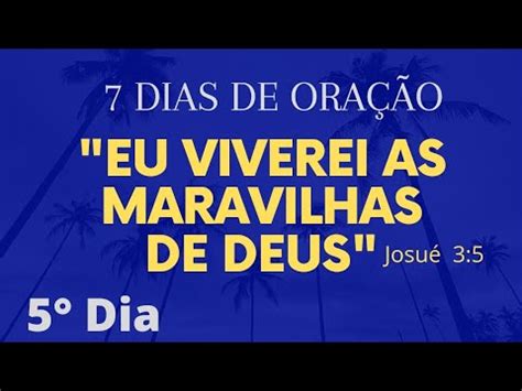 PROPÓSITO DE ORAÇÃO 5 DIA EU VIVEREI AS MARAVILHAS DE DEUS YouTube