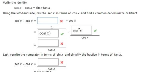 Solved Verify The Identity Sec X Cos X Sin X Tan X Using Chegg