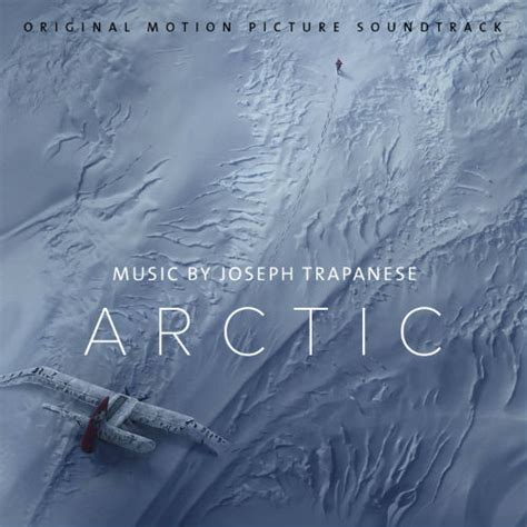 Затерянные во льдах (2018) - Joseph Trapanese - Arctic слушать и ...