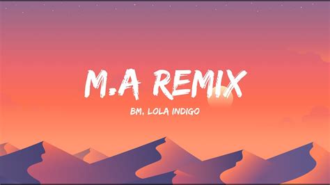 Bm Callejero Fino La Joaqui Lola Índigo M A Remix Letra Lyrics