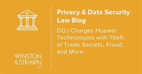 Doj Charges Huawei Technologies With Theft Of Trade Secrets Fraud And