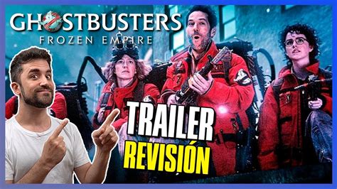 Ghostbusters Apocalipsis Fantasma Frozen Empire Trailer Reacción