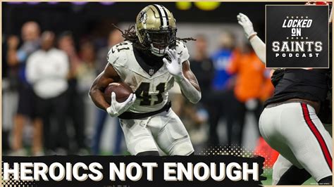 New Orleans Saints Alvin Kamara S Heroics Not Enough To Overcome Self