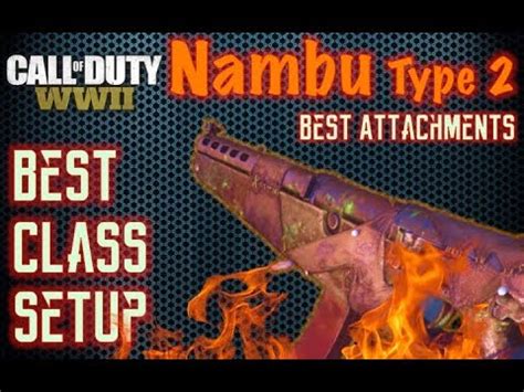 Best Nambu Type Class Setup Best Attachments Call Of Duty Ww