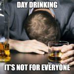 Day Drinking Meme Generator - Imgflip