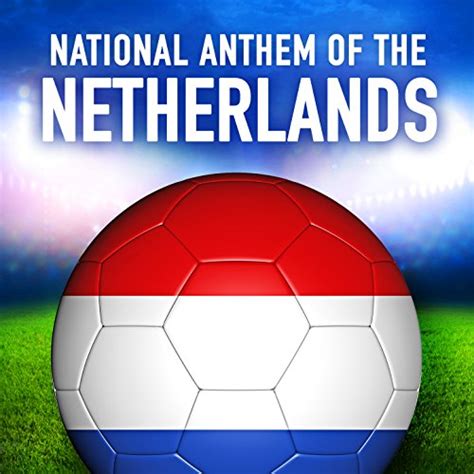 Netherlands: Wilhelmus Van Nassouwe (Dutch National Anthem) by National ...