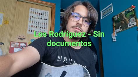 Los Rodr Guez Sin Documentos Cover Youtube