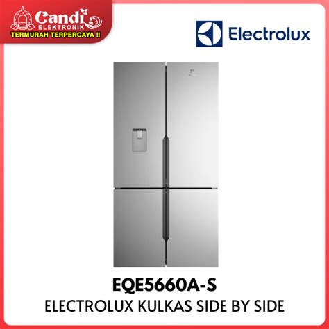 Jual ELECTROLUX Kulkas 4 Pintu Kapasitas 562 Liter EQE5660A S Shopee