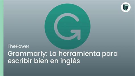 Grammarly La Herramienta Para Escribir Bien En Ingl S