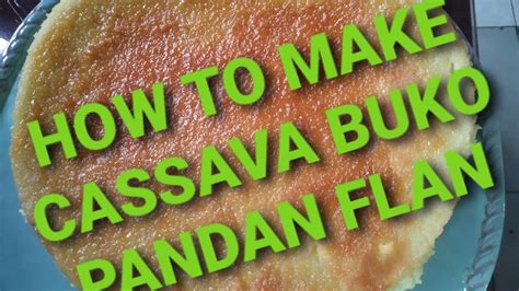 Cassava Buko Pandan Flan Youtube