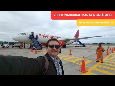 Vuelo Inaugural Desde Manta A Gal Pagos Reporte De Vuelo Con Avianca