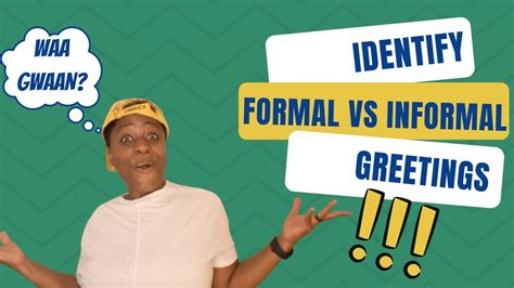 Speak Jamaican Identify Formal Vs Informal Greetings Youtube