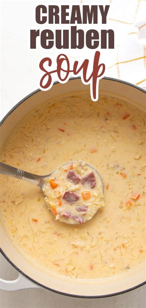 Creamy Reuben Soup Recipe Homemade Soup Recipe Saurkraut Recipes